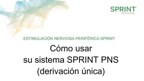 Como usar su sistema SPRINT PNS (derivacion unica) thumbnail